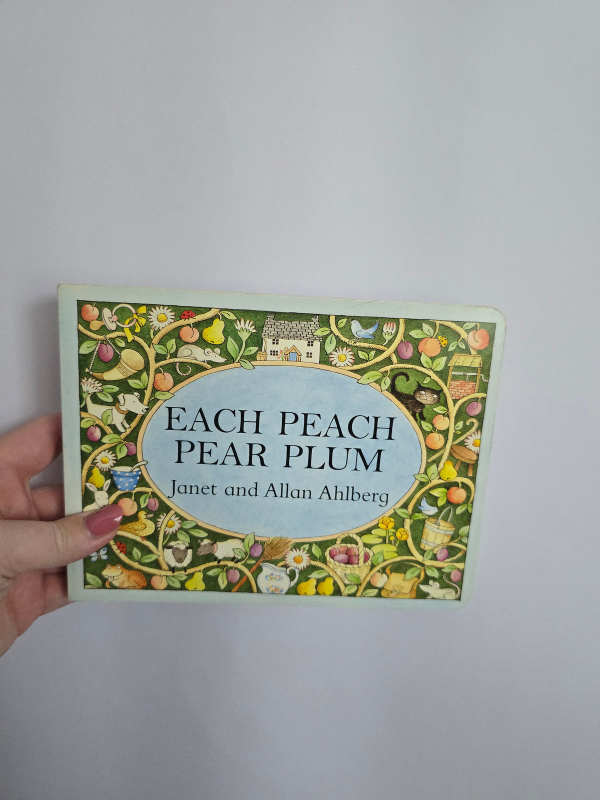 Each Peach Pear Plum • Board Book