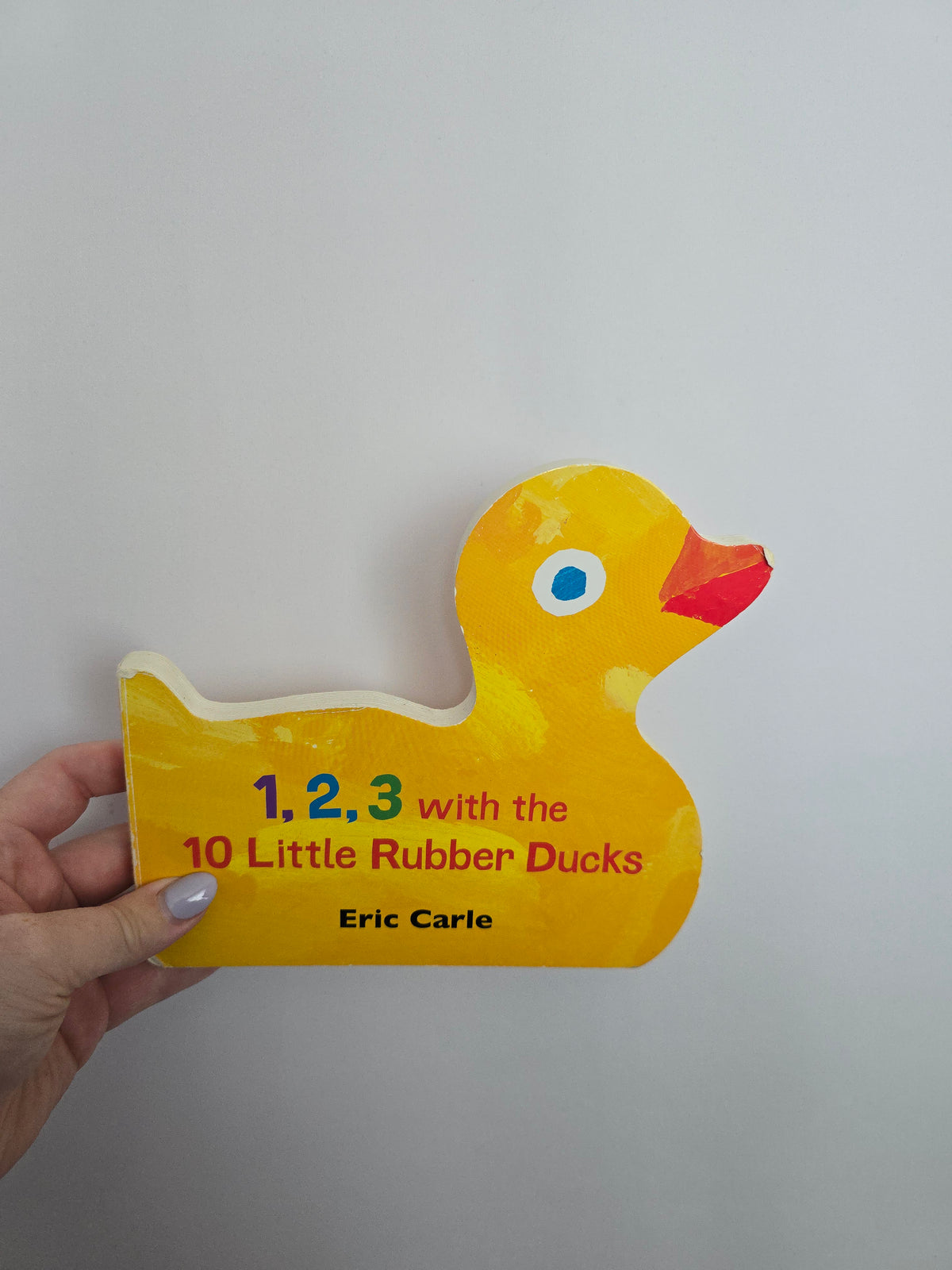 1, 2, 3 with the 10 Little Rubber Ducks • Board Book