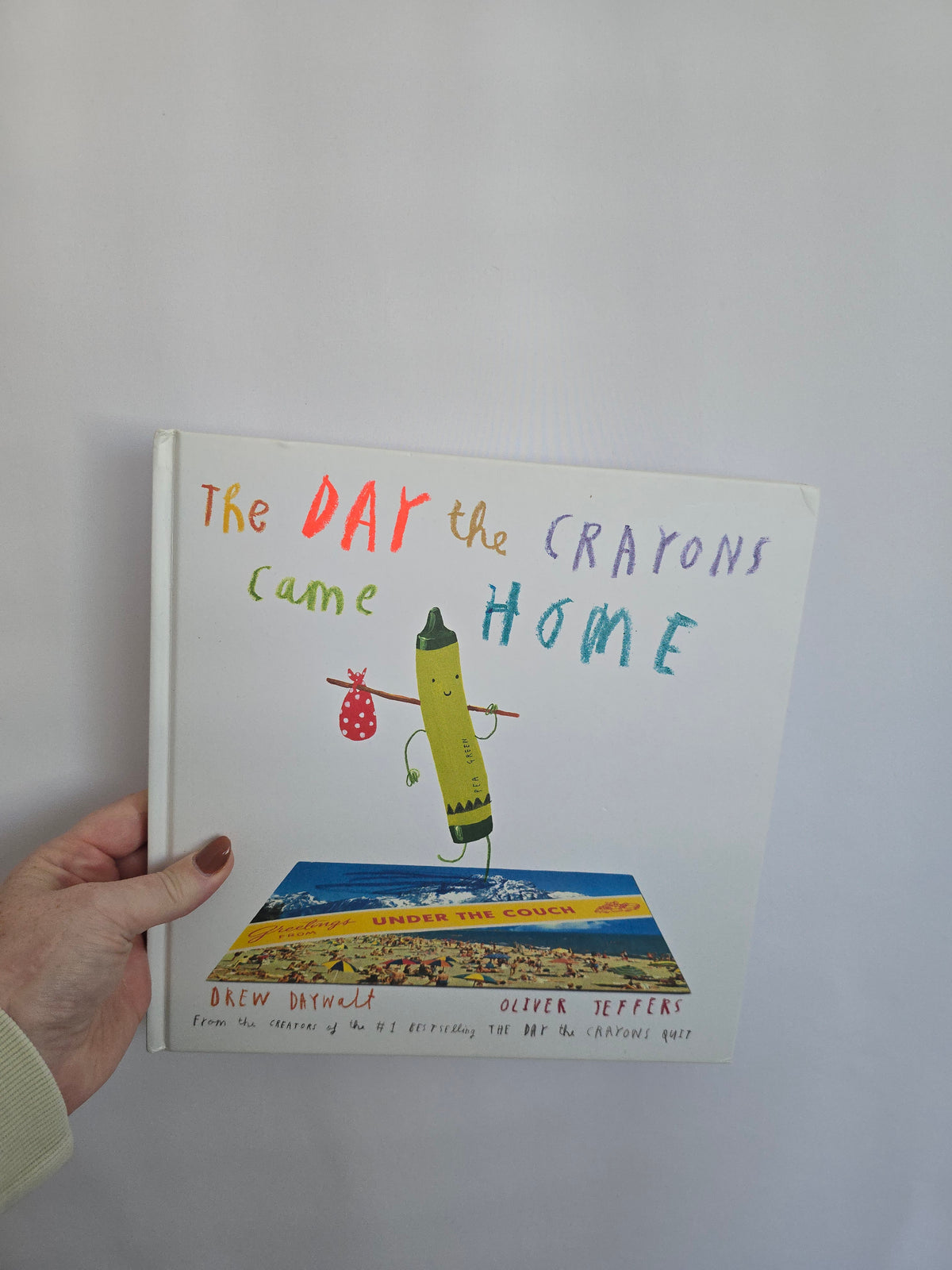 The Day The Crayons Came Home • Hardcover Book