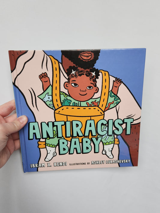 Antiracist Baby • Hardcover Book