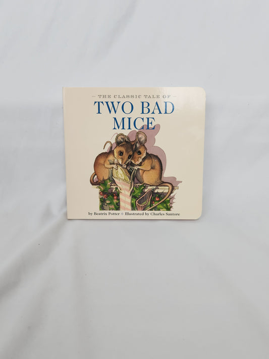 Two Bad Mice • Board Book