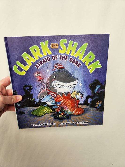 Clark The Shark Afraid Of The Dark • Hardcover Book