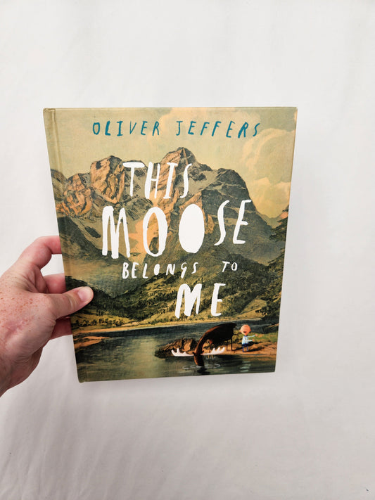 This Moose Belongs To Me • Hardcover Book