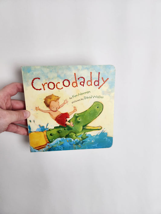 Crocodaddy • Board Book