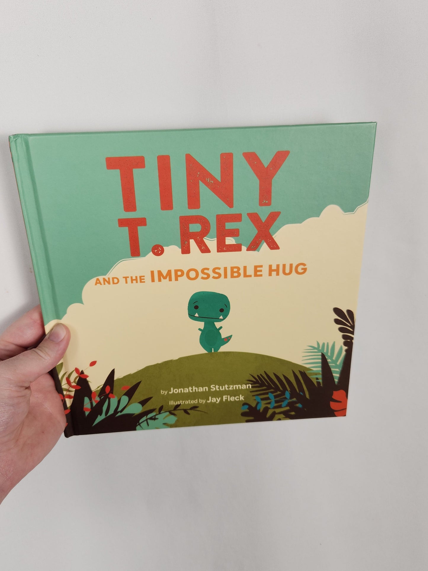 Tiny T-Rex and The Impossible Hug • Hardcover Book