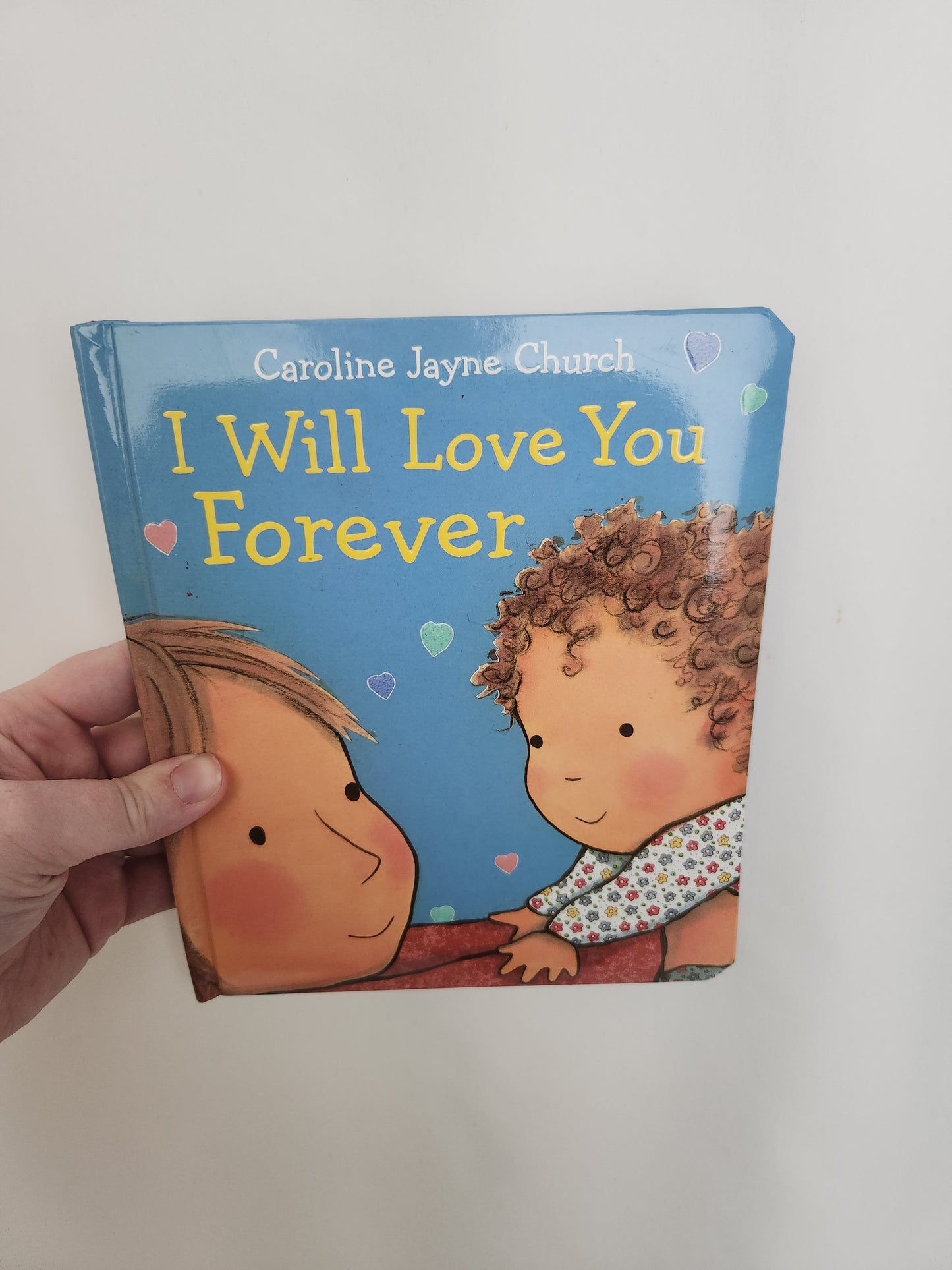 I Will Love You Forever • Board Book