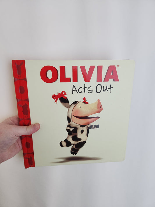 Olivia Acts Out • Hardcover Book