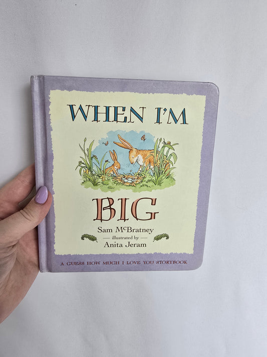 When I'm Big • Board Book