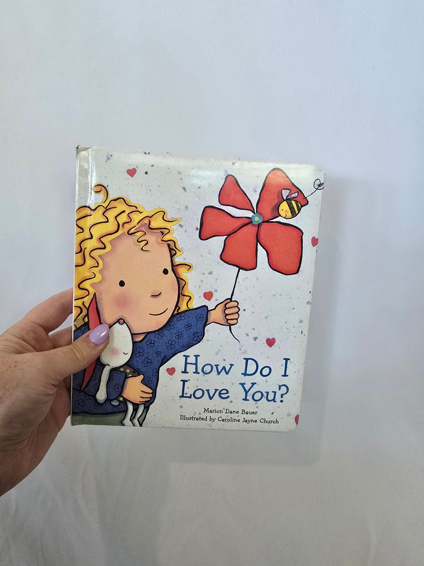 How Do I Love You? • Board Book