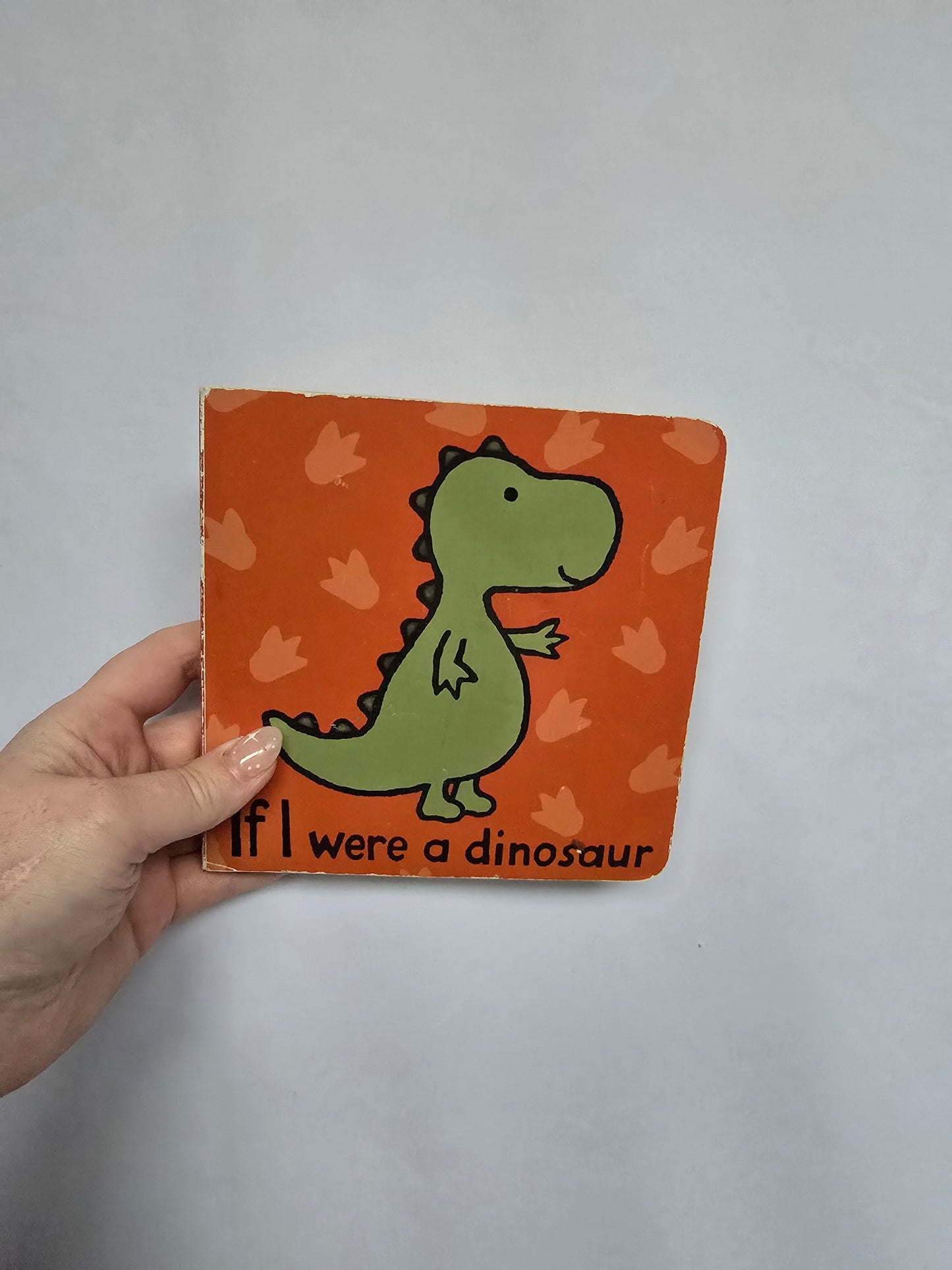 If I Were A Dinosaur • Board Book