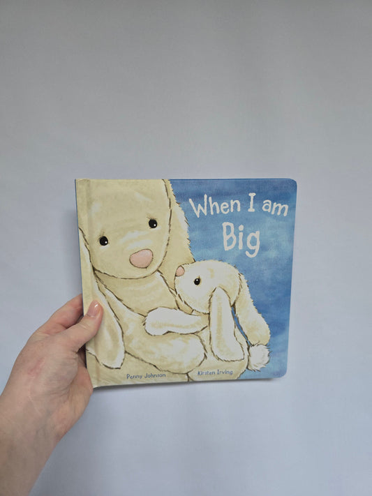 When I am Big • Board Book