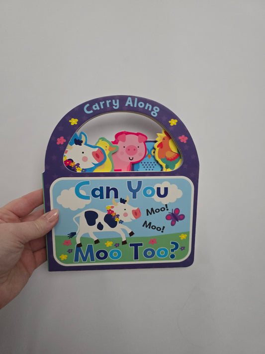Can You Moo Too? • Board Book