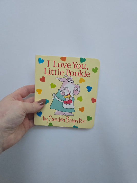 I Love You, Little Pookie • Board Book