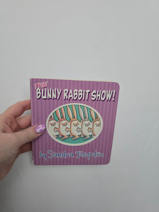 The Bunny Rabbits Show • Board Book