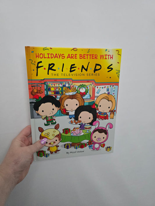 Holidays Are Better With Friends • Hardcover Book