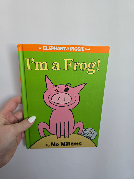 I'm A Frog • Hardcover Book