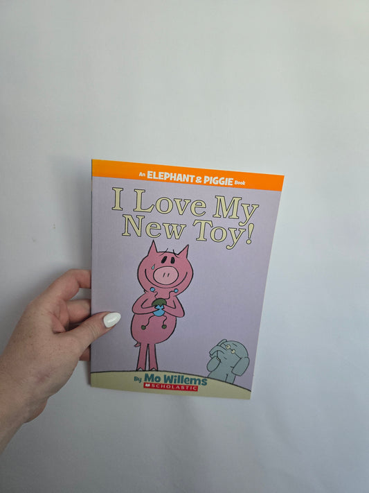 I Love My New Toy • Softcover Book
