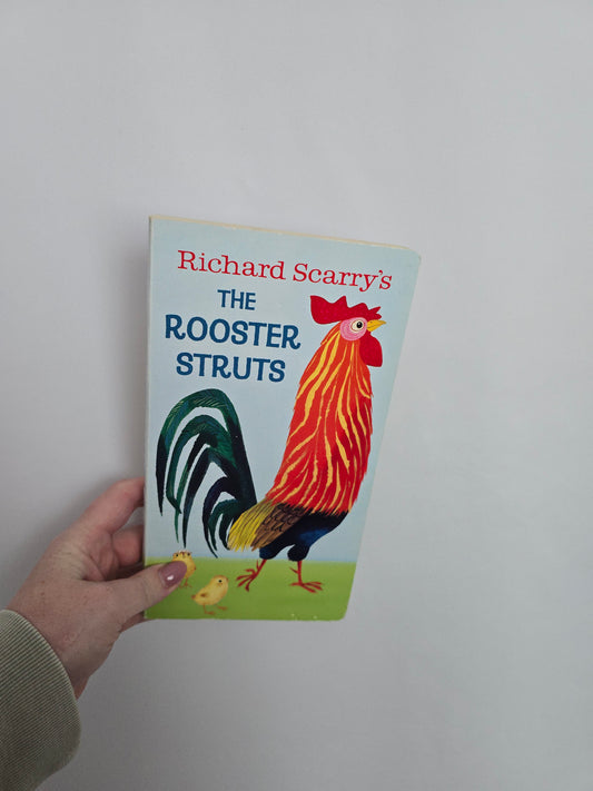 Richard Scarry's The Rooster Struts • Board Book