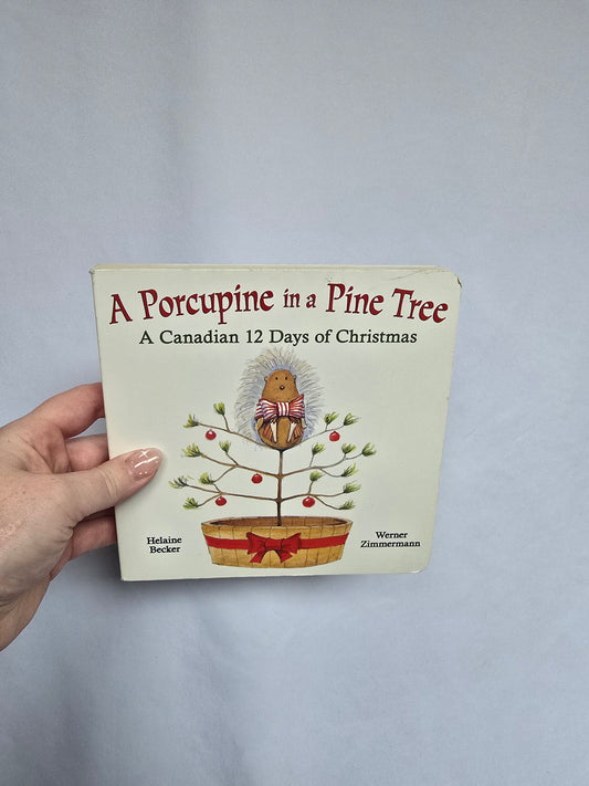 A Porcupine in a Pine Tree • Board Book
