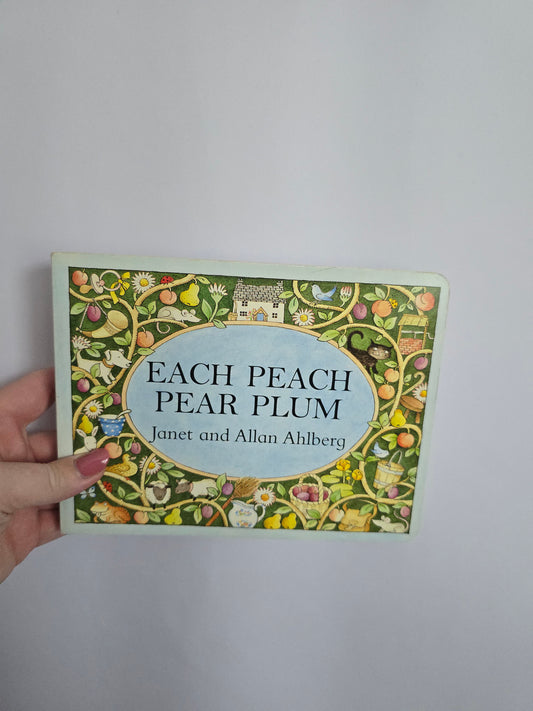 Each Peach Pear Plum • Board Book