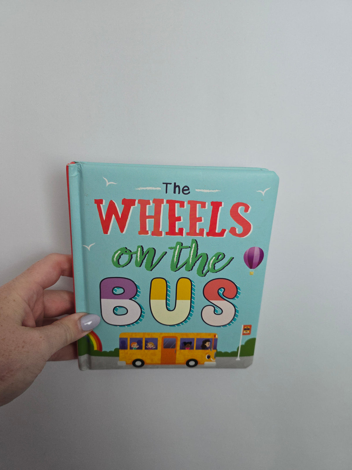 The Wheels On The Bus • Board Book