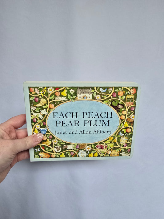 Each Peach Pear Plum • Board Book